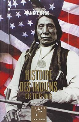 Histoire des Indiens : des Etats-Unis