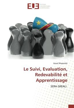 Le Suivi, Evaluation, Redevabilité et Apprentissage: SERA (MEAL)