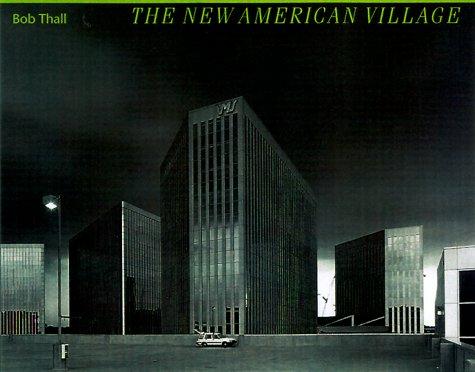 The New American Village (Creating the North American Landscape)