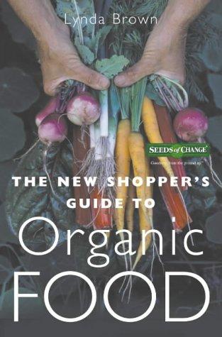 New Shoppers Guide to Organic Food