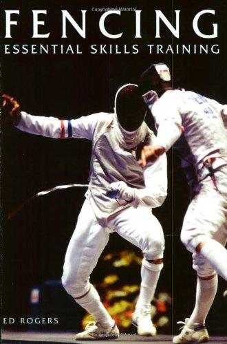 Fencing: Essential Skills Training