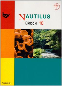 Nautilus B 10. Schulbuch. Bayern: Biologie zum neuen Lehrplan für Gymnasien