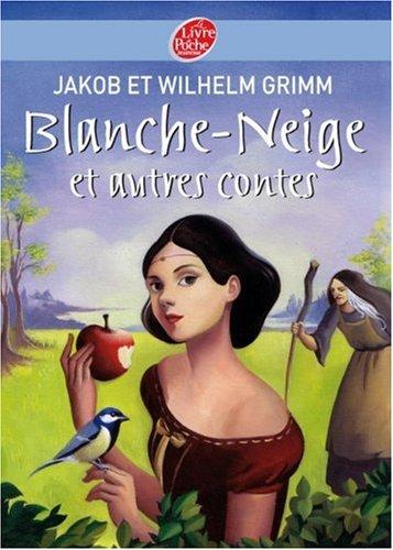 Blanche-Neige et autres contes