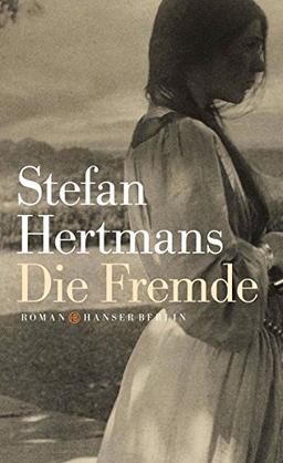 Die Fremde: Roman