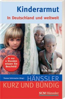 Kinderarmut: In Deutschland und weltweit