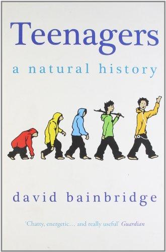 Teenagers: A Natural History