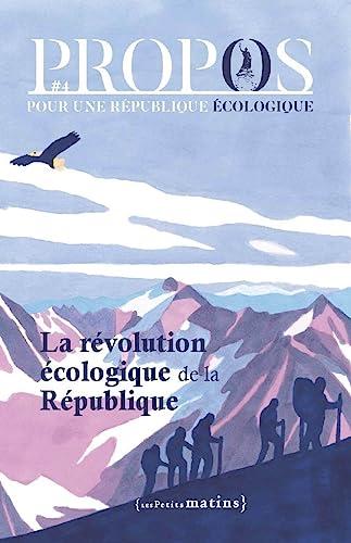 Propos : pour une république écologique, n° 4. La révolution écologique de la République