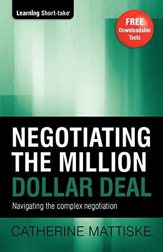 Negotiating the Million Dollar Deal: Navigating the complex negotiation (Learning Short-Take)