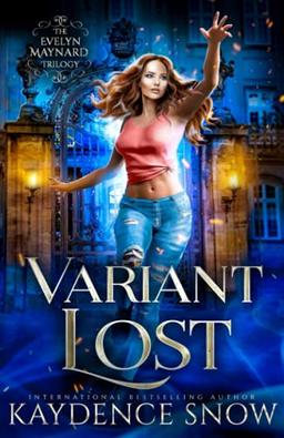 Variant Lost (The Evelyn Maynard Trilogy, Band 1)