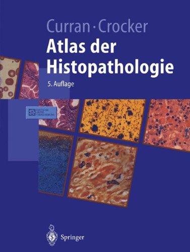 Atlas der Histopathologie (Springer-Lehrbuch)