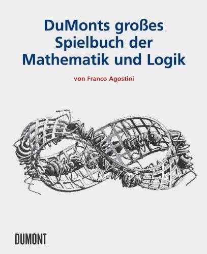 DuMonts Grosses Spielbuch der Mathematik und Logik