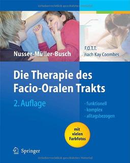 Die Therapie des Facio-Oralen Trakts: F.O.T.T. nach Kay Coombes