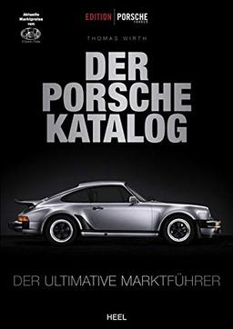 Edition Porsche Fahrer: Der Porsche-Katalog: Der ultimative Marktführer