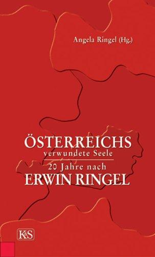 Österreichs verwundete Seele: 20 Jahre nach Erwin Ringel