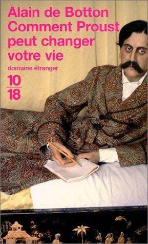 Comment Proust peut changer votre vie