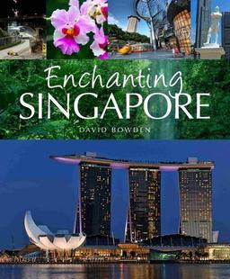 Enchanting Singapore (Enchanting Asia)