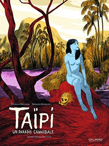 Taïpi : un paradis cannibale