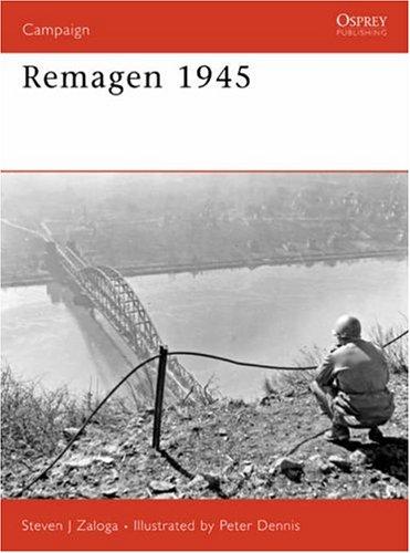 Remagen 1945: Endgame Against the Third Reich (Campaign, Band 175)