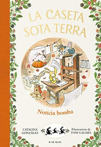 La caseta sota terra 5 - Notícia bomba! (Escritura desatada, Band 5)