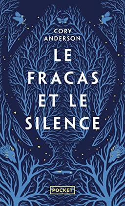 Le fracas et le silence