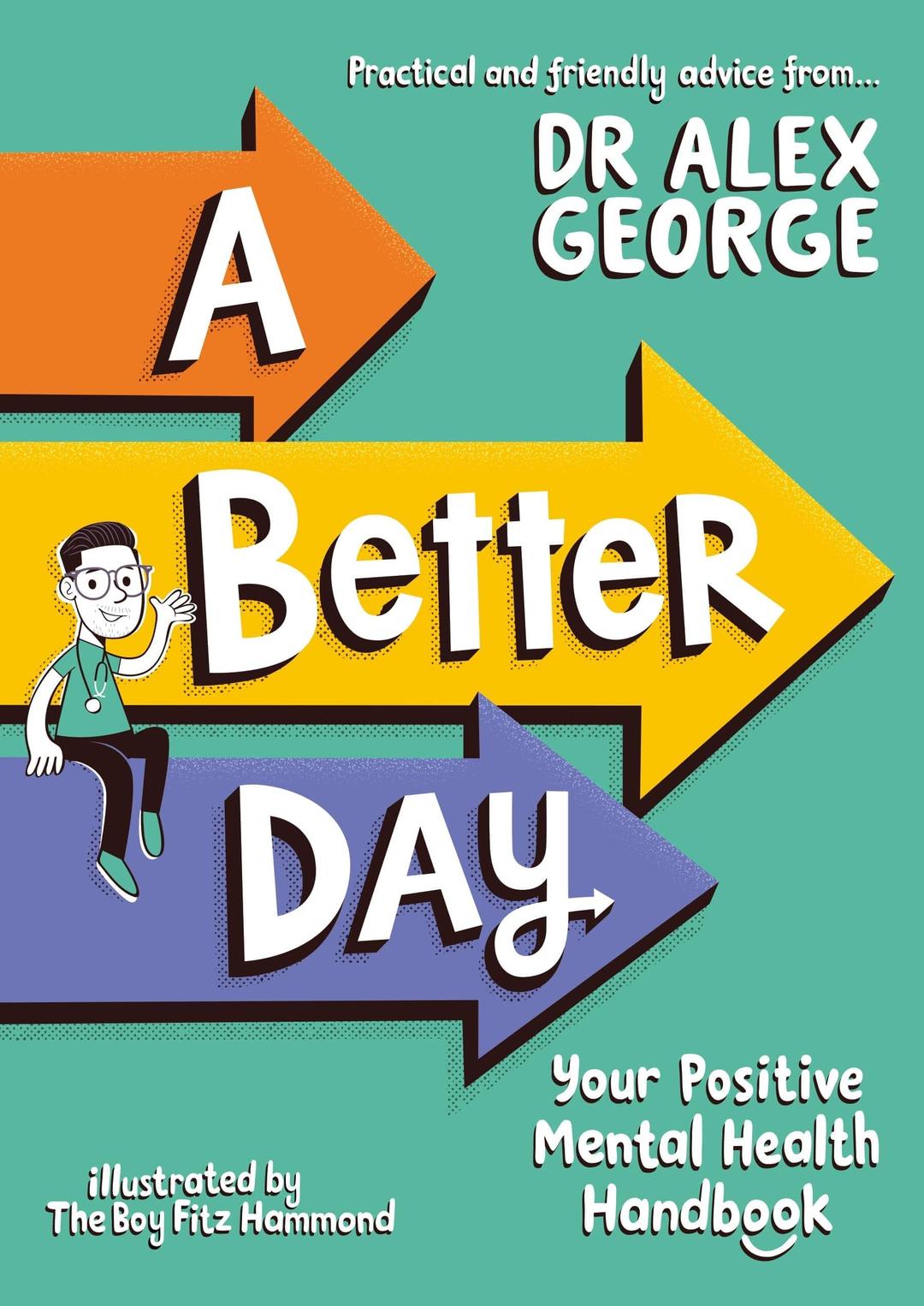 A Better Day: Your Positive Mental Health Handbook