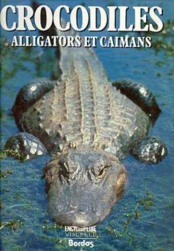 Crocodiles, alligators et caïmans