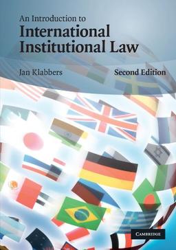 An Introduction to International Institutional Law, Second Edition