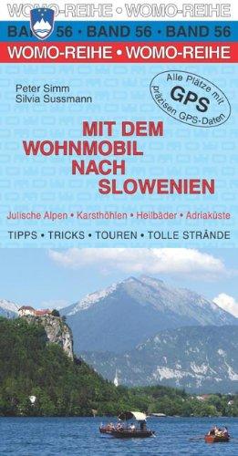 Mit dem Wohnmobil nach Slowenien (Womo-Reihe)