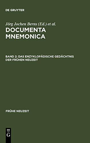 Das enzyklopädische Gedächtnis der Frühen Neuzeit: Enzyklopädie- und Lexikonartikel zur Mnemonik (Frühe Neuzeit, 43, Band 43)