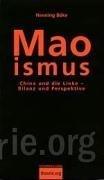 Maoismus: China und die Linke Bilanz und Perspektive