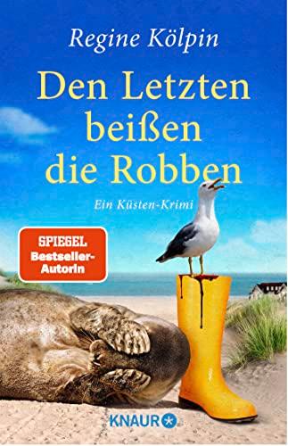 Den Letzten beißen die Robben: Ein Küsten-Krimi (Ino Tjarks & Co ermitteln, Band 3)