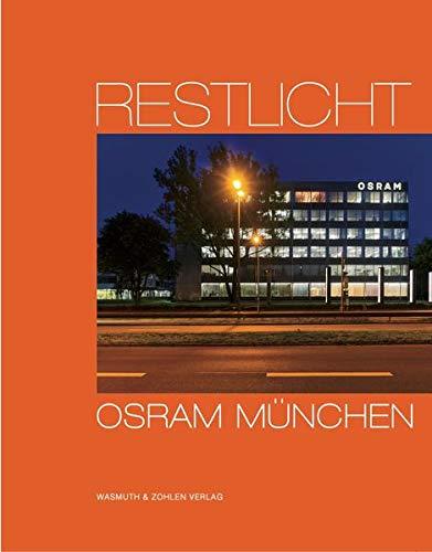 Restlicht. Osram München: Das Verwaltungsgebäude der Osram GmbH München dokumentiert zwischen 1965 und 2018 von Heinrich Heidersberger und HGEsch