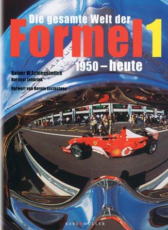 Die gesamte Welt der Formel 1. 1950 - heute