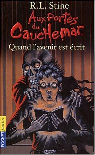 Aux portes du cauchemar. Vol. 5. Quand l'avenir est écrit