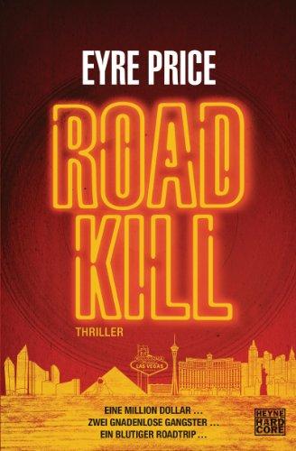 Roadkill: Thriller