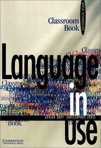 Language in Use, Upper-Intermediate Course, Classroom Book