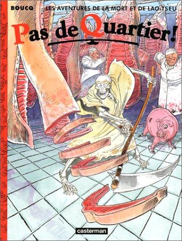 Les aventures de la mort et de Lao-Tseu. Vol. 2. Pas de quartier !