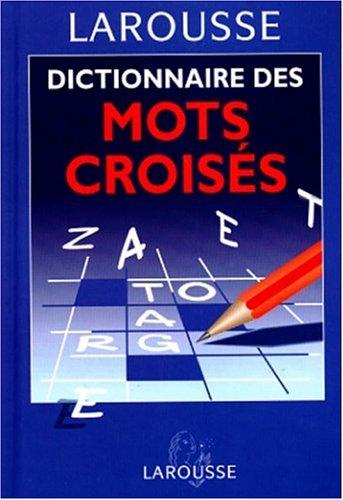 DICTIONNAIRE DES MOTS CROISES