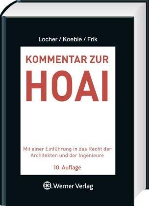 Kommentar zur HOAI: Mit einer Einleitung in das Recht der Architekten und Ingenieure