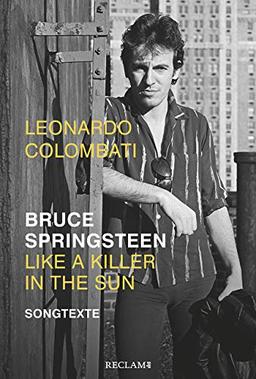 Bruce Springsteen – Like a Killer in the Sun: Songtexte