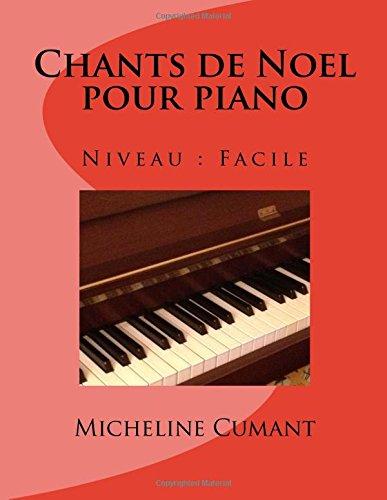 Chants de Noel pour piano: Niveau facile