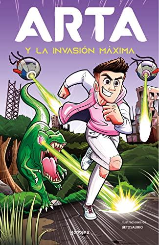 ARTA y la invasión máxima (Arta Game 2) (Lo más visto, Band 2)