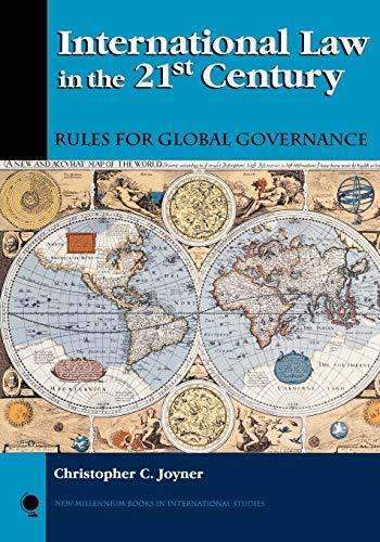 International Law in the 21st Century: Rules for Global Governance (New Millennium Books in International Studies)