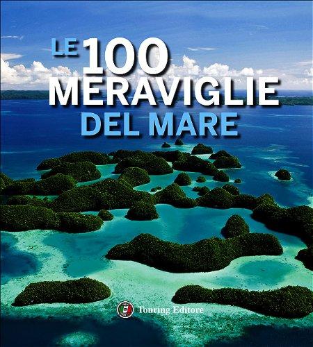 Le 100 meraviglie del mare