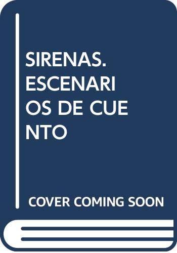 SIRENAS. ESCENARIOS DE CUENTO