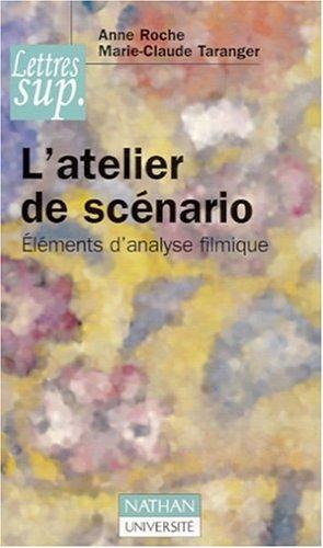 L'atelier de scénario : éléments d'analyse filmique