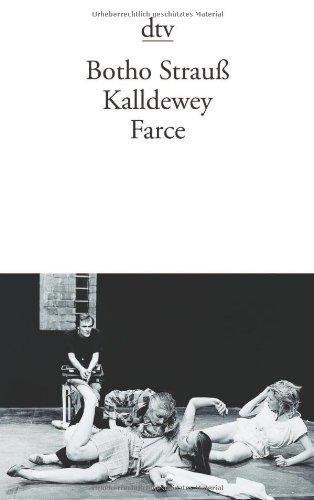 Kalldewey: Farce