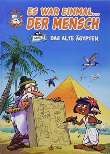 Es war einmal... der Mensch. Band 2: Das alte Ägypten