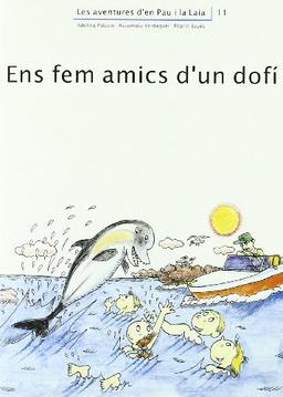 Ens fem amics d'un dofí (Les aventures d'en Pau i la Laia)