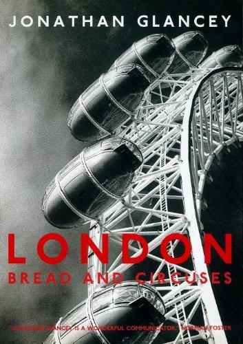 London: Bread and Circuses: Millenial Follies